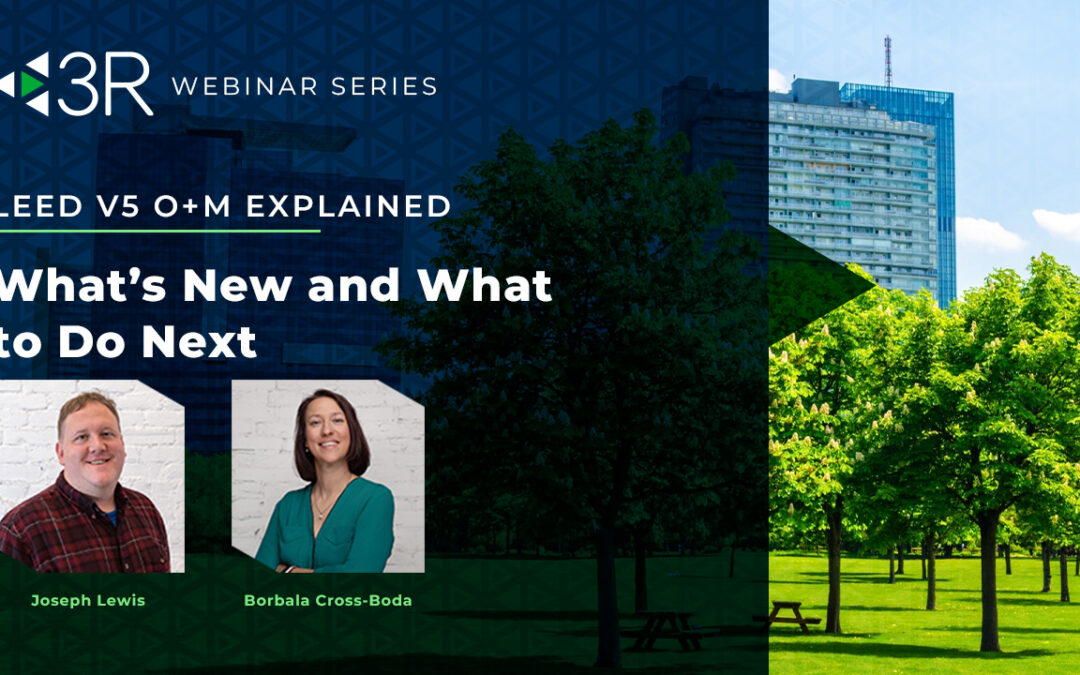 Webinar: LEED v5 O+M Explained – What is New and What to Do Next