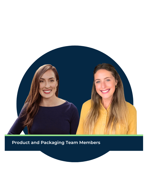 Fraiser and Christina Product and Packaging team Members